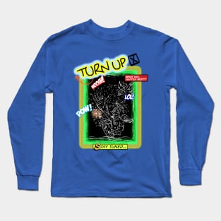 2016 TURN UP TEE Long Sleeve T-Shirt